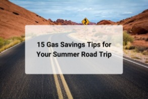 15 Gas Savings Tips for Your Summer Road Trip